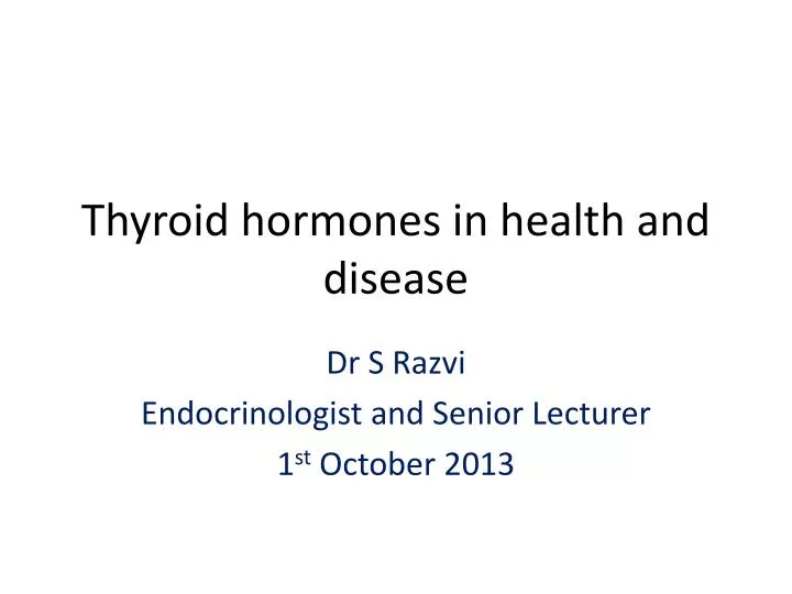 thyroid hormones in health and disease