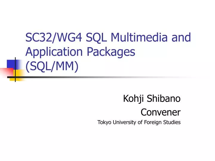 sc32 wg4 sql multimedia and application packages sql mm