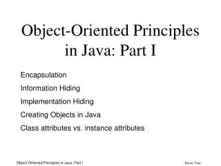 Object-Oriented Principles in Java: Part I