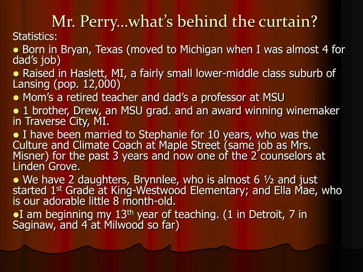 mr perry what s behind the curtain
