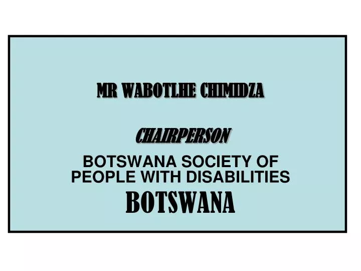 mr wabotlhe chimidza chairperson