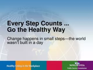 Every Step Counts ... Go the Healthy Way