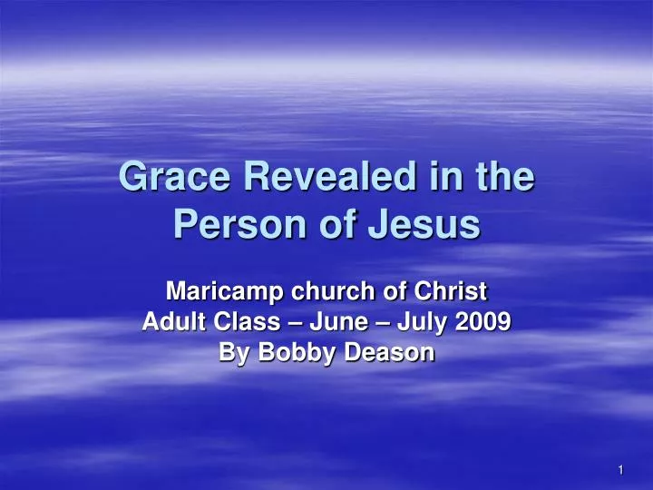 grace revealed in the person of jesus