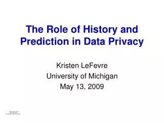 The Role of History and Prediction in Data Privacy
