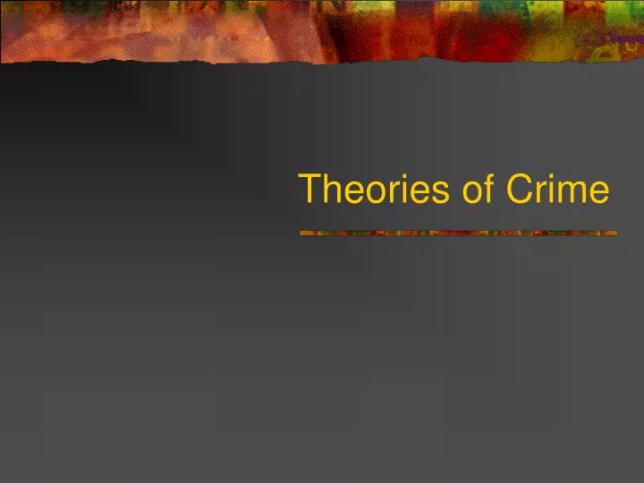 theories of crime