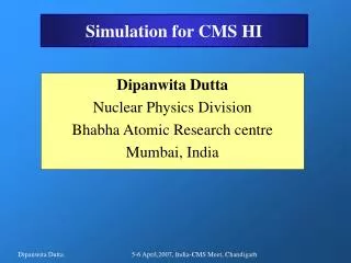Simulation for CMS HI