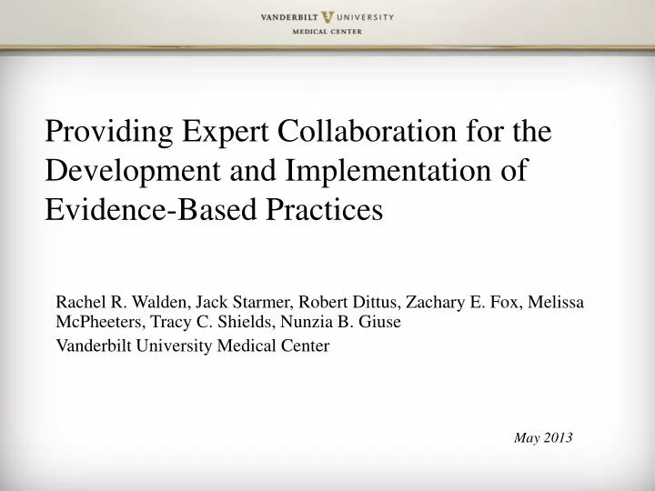 providing expert collaboration for the development and implementation of evidence based practices