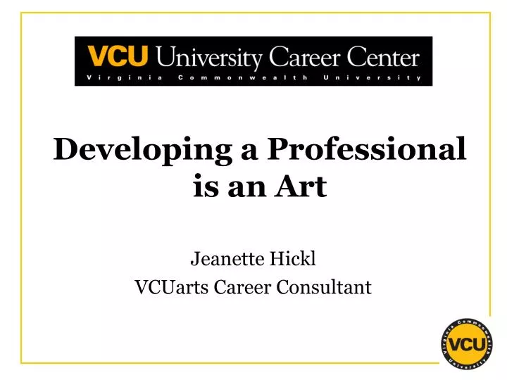 developing a professional is an art