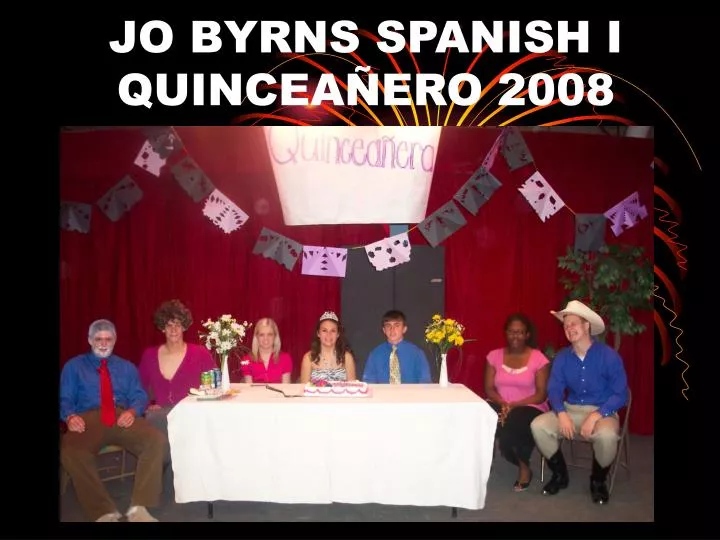 jo byrns spanish i quincea ero 2008