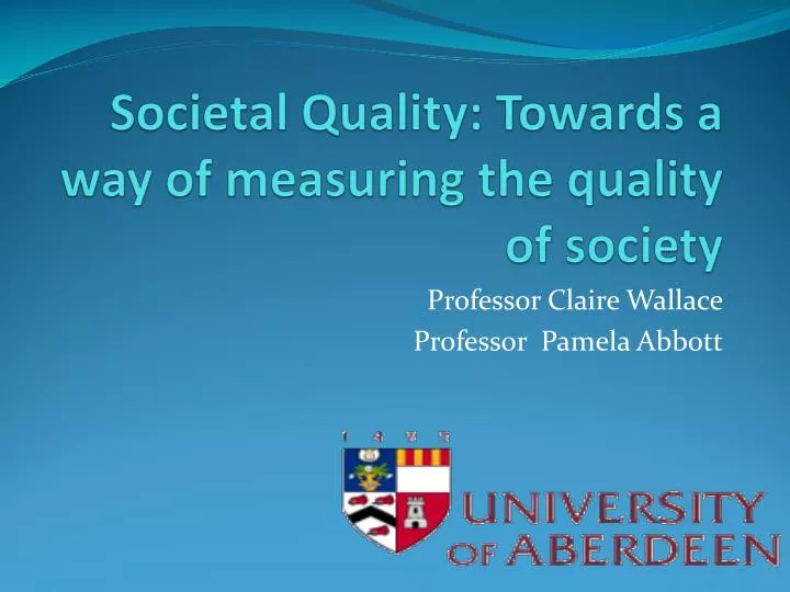 societal quality towards a way of measuring the quality of society