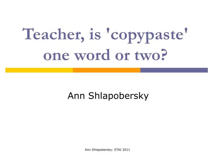 teacher is copypaste one word or two