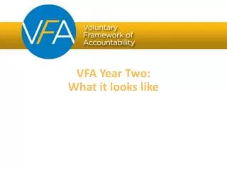 VFA Year Two: What it looks like