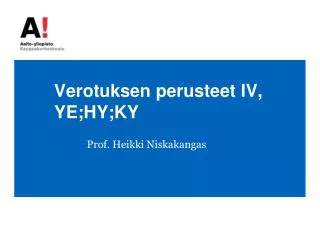 verotuksen perusteet iv ye hy ky