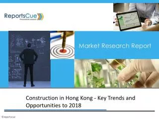 Hong Kong Construction Market to 2018