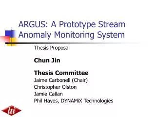 ARGUS: A Prototype Stream Anomaly Monitoring System