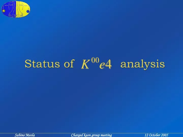 status of analysis