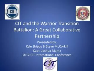 CIT and the Warrior Transition Battalion: A Great Collaborative Partnership