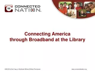 Connecting America through Broadband at the Library