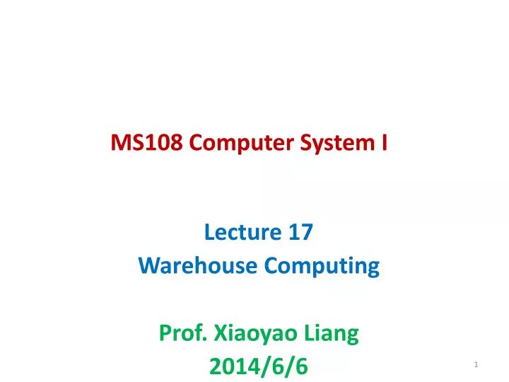 lecture 17 warehouse computing prof xiaoyao liang 2014 6 6