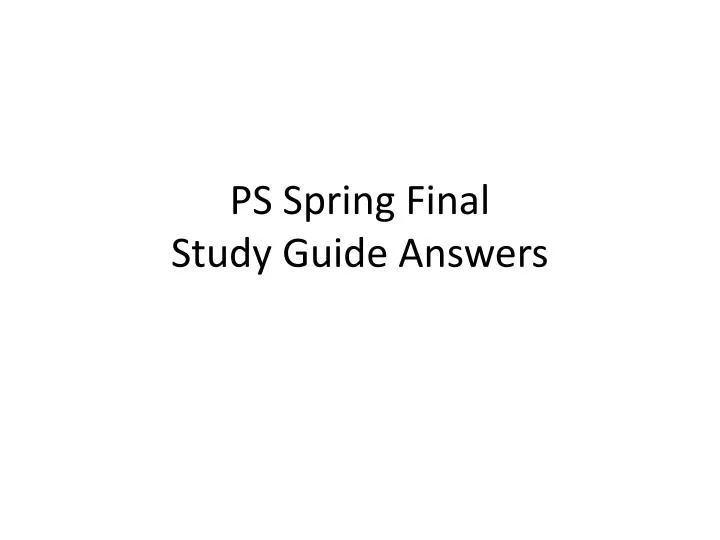 ps spring final study guide answers