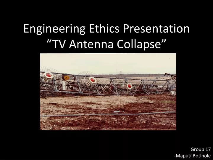 engineering ethics presentation tv antenna collapse