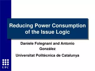 Reducing Power Consumption of the Issue Logic