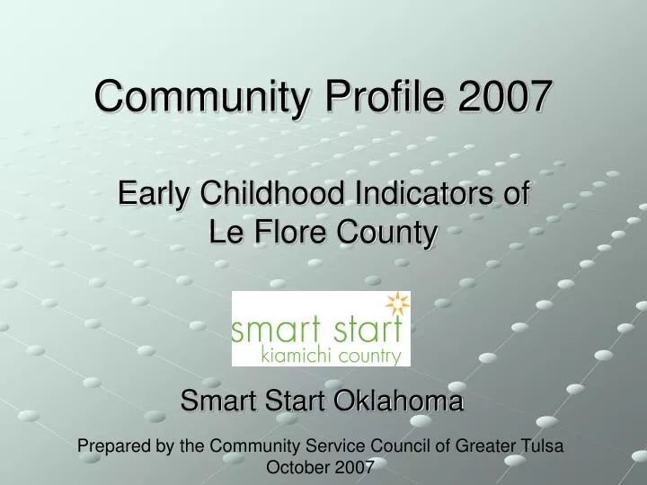 community profile 2007 early childhood indicators of le flore county
