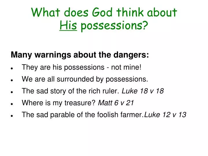 what does god think about his possessions