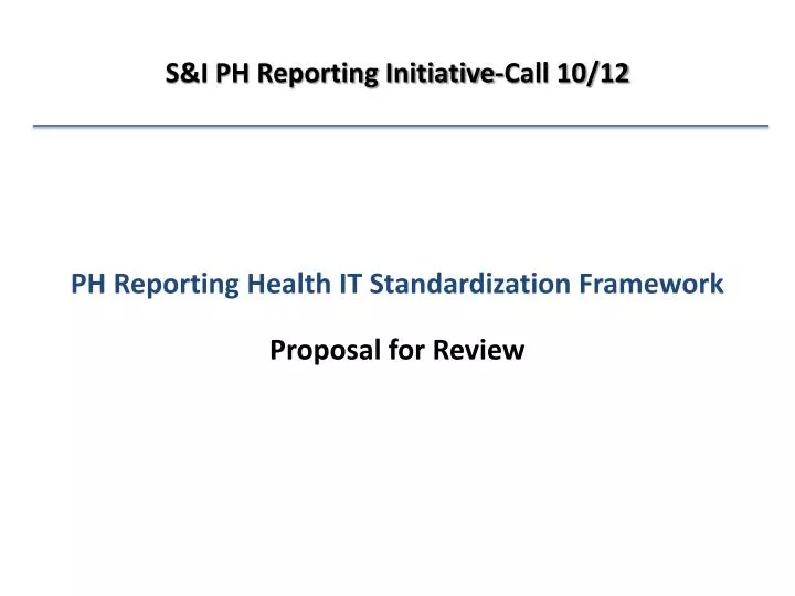 ph reporting health it standardization framework proposal for review