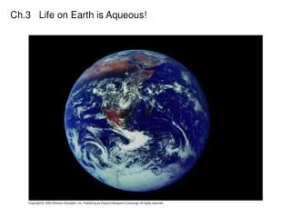 Ch.3 Life on Earth is Aqueous!