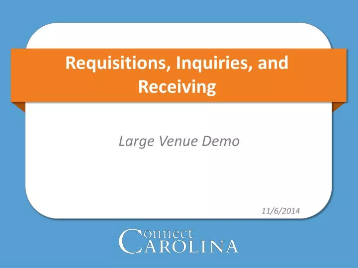 requisitions inquiries and receiving