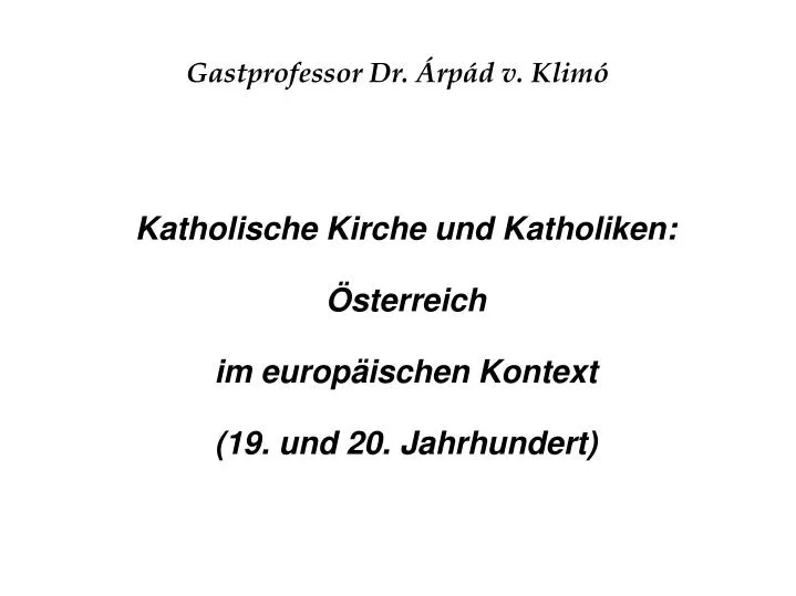 katholische kirche und katholiken sterreich im europ ischen kontext 19 und 20 jahrhundert