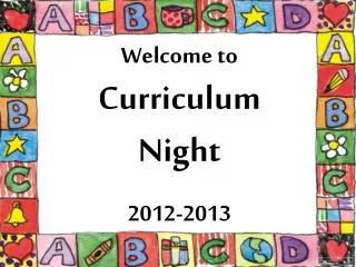Welcome to Curriculum Night 2012-2013