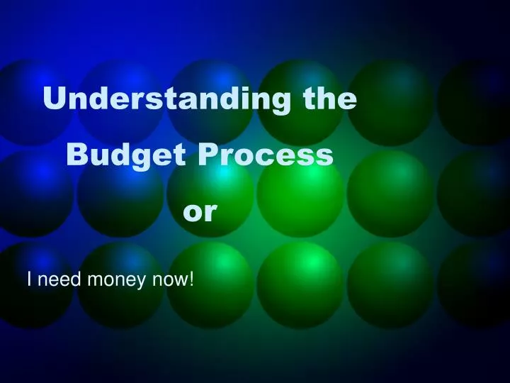 understanding the budget process or