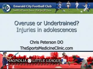 Overuse or Undertrained? Injuries in adolescences