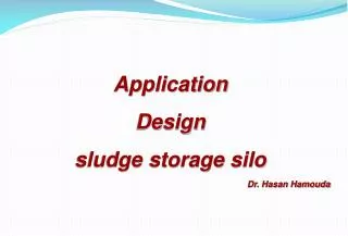 Application Design sludge storage silo