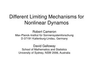 different limiting mechanisms for nonlinear dynamos