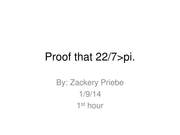 proof that 22 7 pi