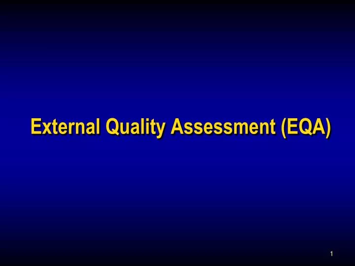 external quality assessment eqa