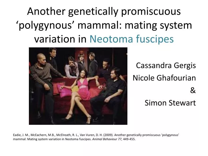 another genetically promiscuous polygynous mammal mating system variation in neotoma fuscipes