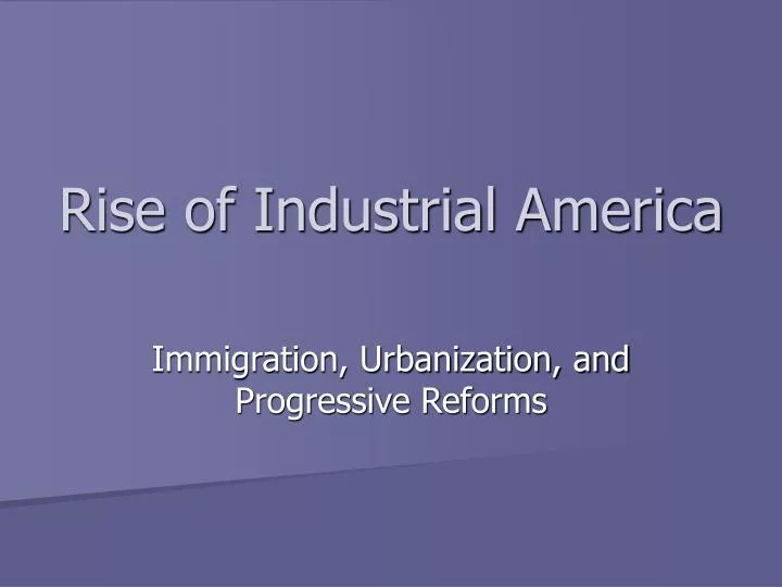 rise of industrial america