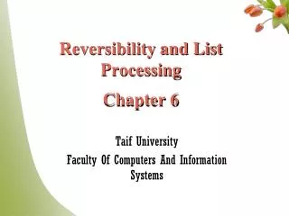 Reversibility and List Processing Chapter 6