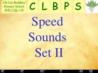 Speed Sounds Set II