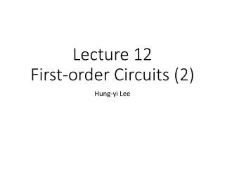 Lecture 12 First-order Circuits (2)