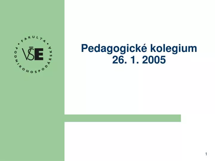 pedagogick kolegium 26 1 2005