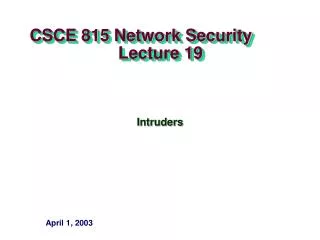 CSCE 815 Network Security Lecture 19