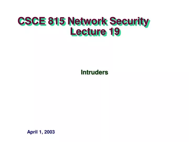 csce 815 network security lecture 19