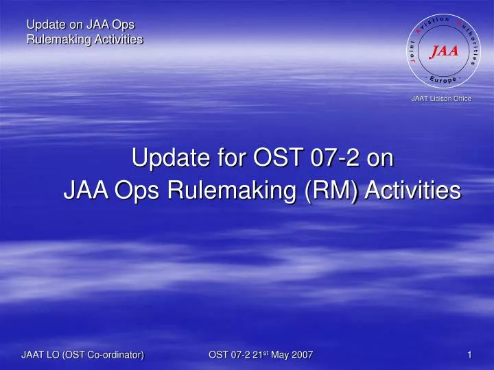 update for ost 07 2 on jaa ops rulemaking rm activities
