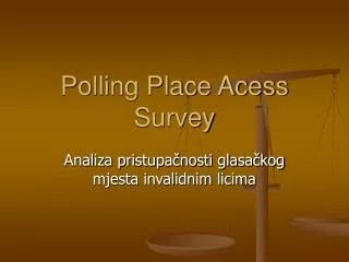 Polling Place Acess Survey