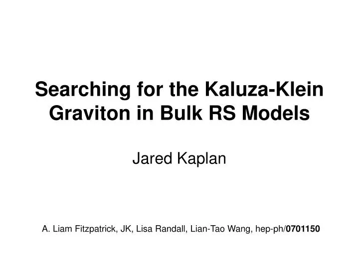 searching for the kaluza klein graviton in bulk rs models